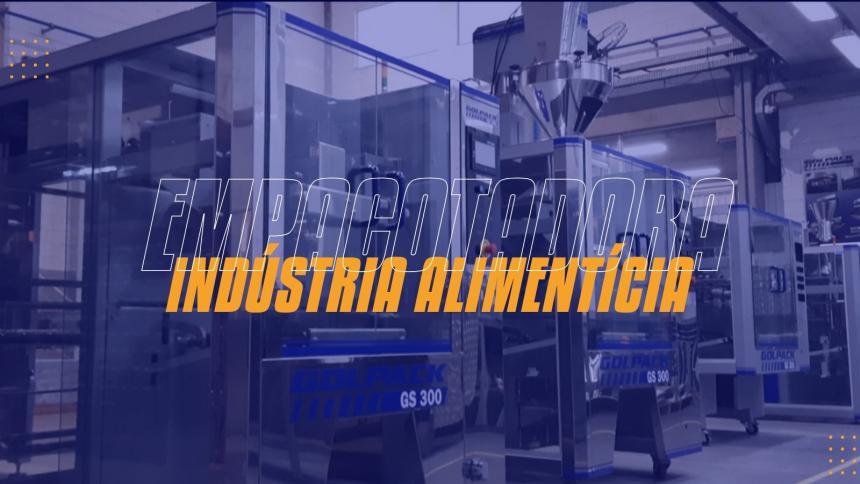 Qual a importância da empacotadora para a indústria alimentícia?