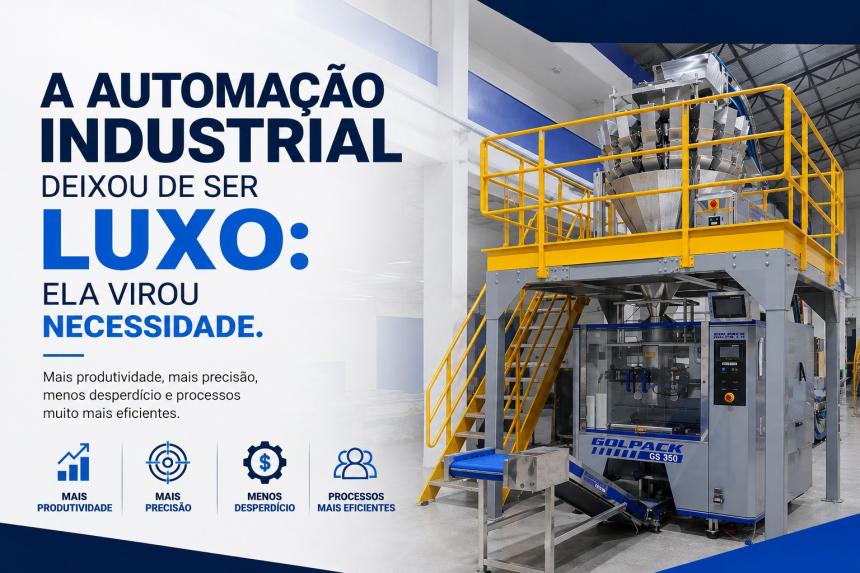 Saiba porque a automação industrial deixou de ser luxo e passou a ser uma necessidade